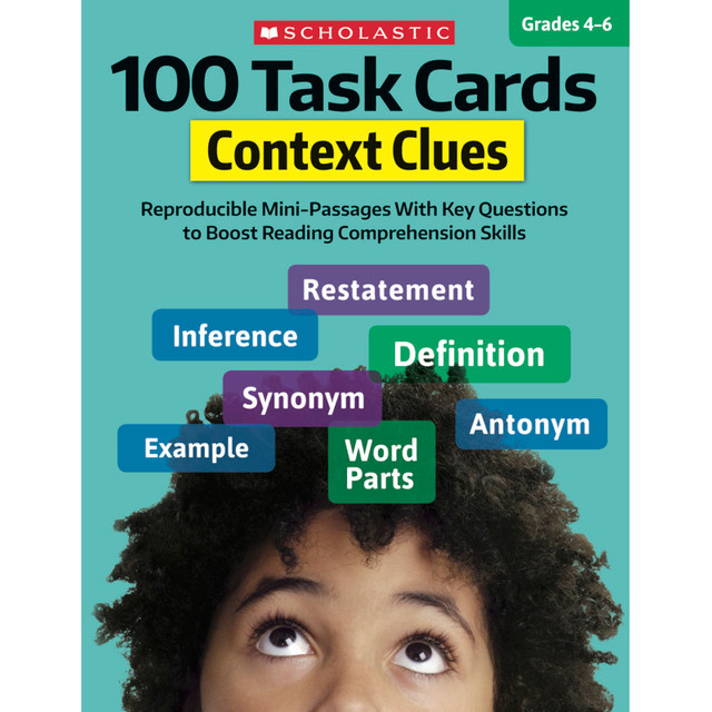 SCHOLASTIC TEACHING RESOURCES Scholastic Teaching Solutions 100 Task Cards: Context Clues