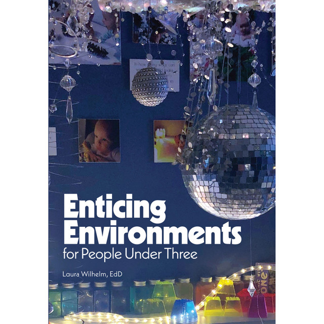 GRYPHON HOUSE Gryphon House Enticing Environments for People Under Three