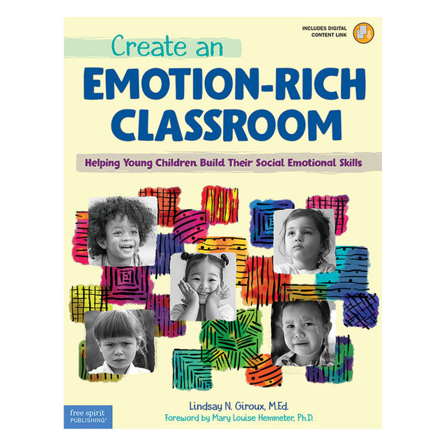 SHELL EDUCATION Free Spirit Publishing Create an Emotion-Rich Classroom: Helping Young Children Build Their Social Emotional Skills