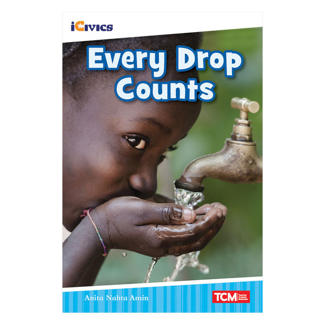SHELL EDUCATION Teacher Created Materials iCivics Readers Every Drop Counts Nonfiction Book