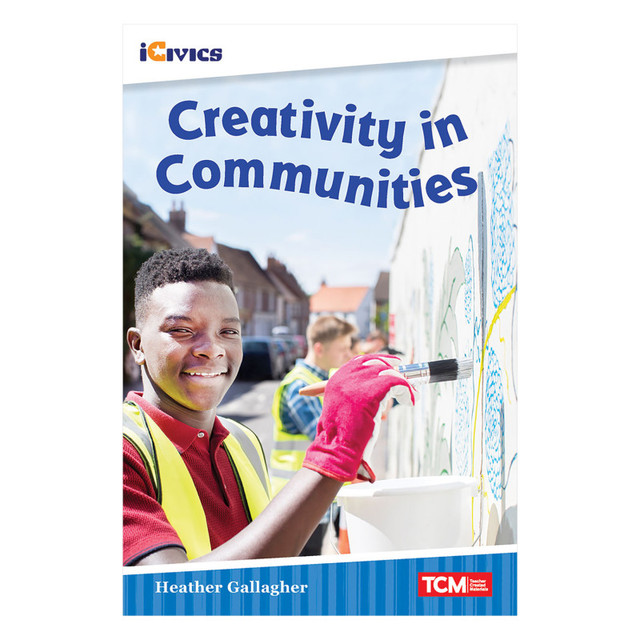SHELL EDUCATION Teacher Created Materials iCivics Readers Creativity in Communities Nonfiction Book