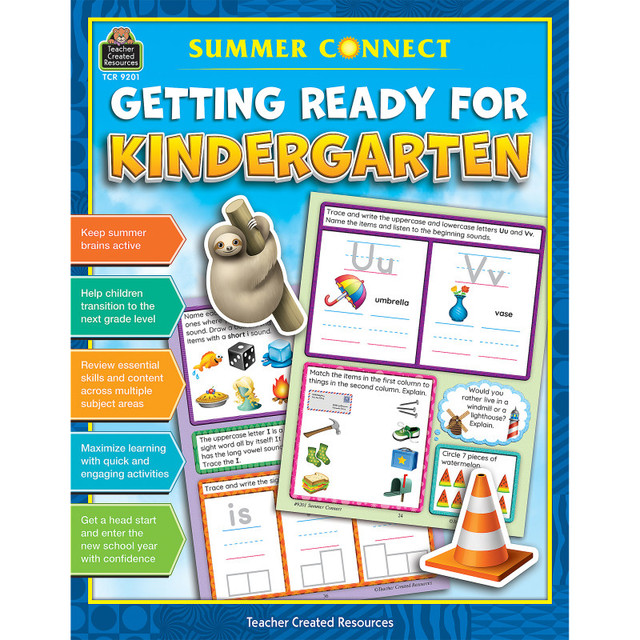 TEACHER CREATED RESOURCES Teacher Created Resources® Summer Connect: Getting Ready For Kindergarten