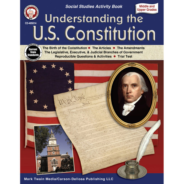 CARSON DELLOSA EDUCATION Mark Twain Media Understanding the U.S. Constitution, Grades 5-12