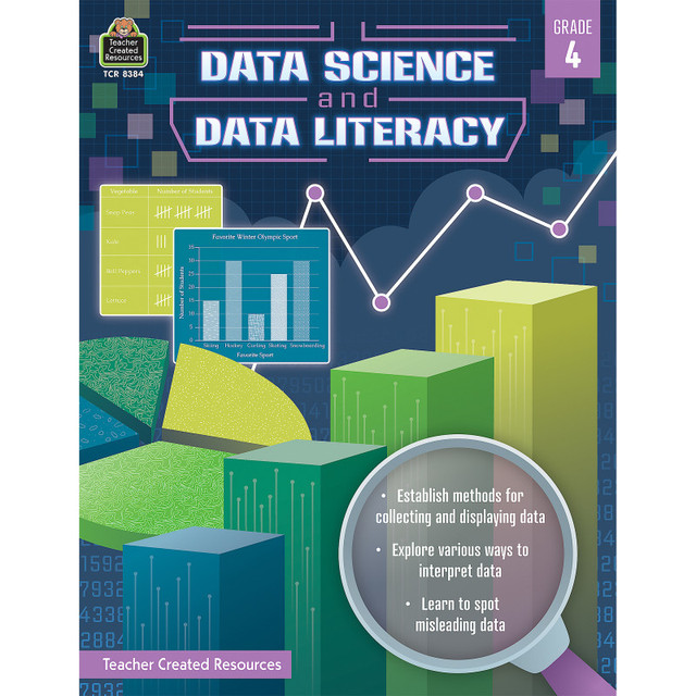 TEACHER CREATED RESOURCES Teacher Created Resources® Data Science and Data Literacy, Grade 4