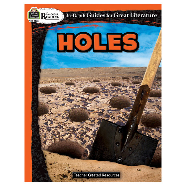 TEACHER CREATED RESOURCES Teacher Created Resources® Rigorous Reading: Holes