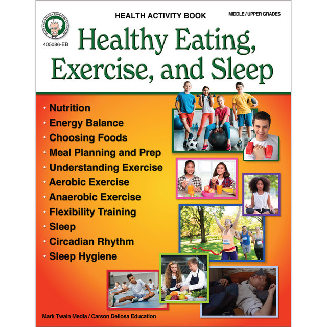 CARSON DELLOSA EDUCATION Mark Twain Media Healthy Eating, Exercise, and Sleep Workbook