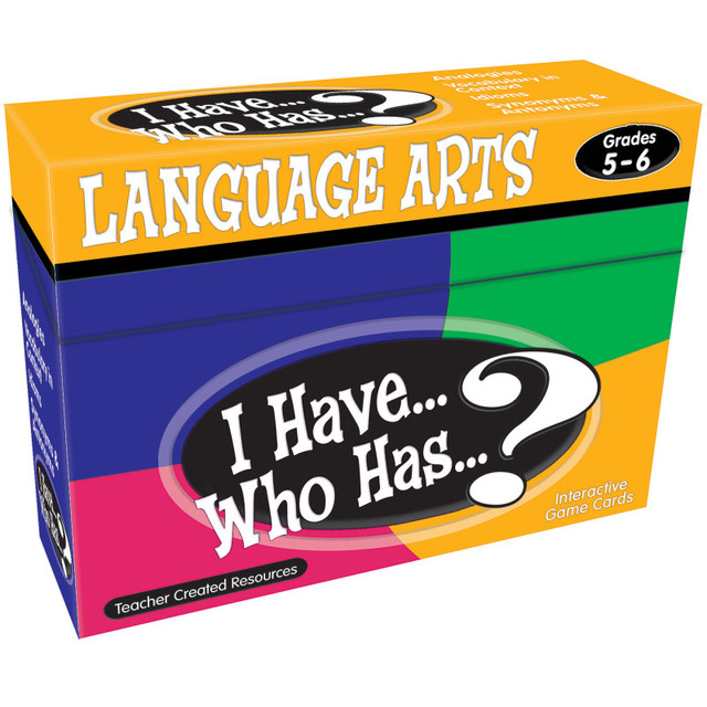 TEACHER CREATED RESOURCES Teacher Created Resources® I Have, Who Has Language Arts Game, Grade 5-6