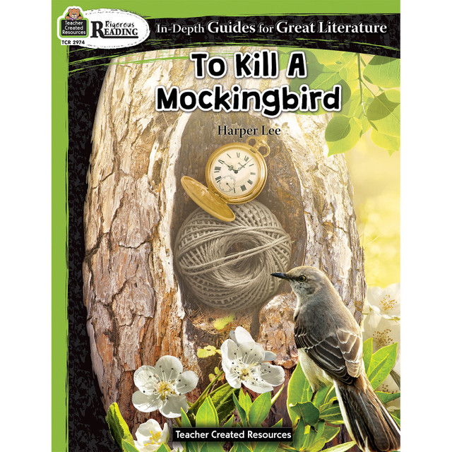 TEACHER CREATED RESOURCES Teacher Created Resources® Rigorous Reading: To Kill A Mockingbird