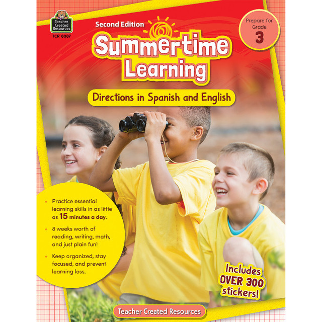 TEACHER CREATED RESOURCES Teacher Created Resources® Summertime Learning: English and Spanish Directions, Grade 3 Second Edition (Prep)
