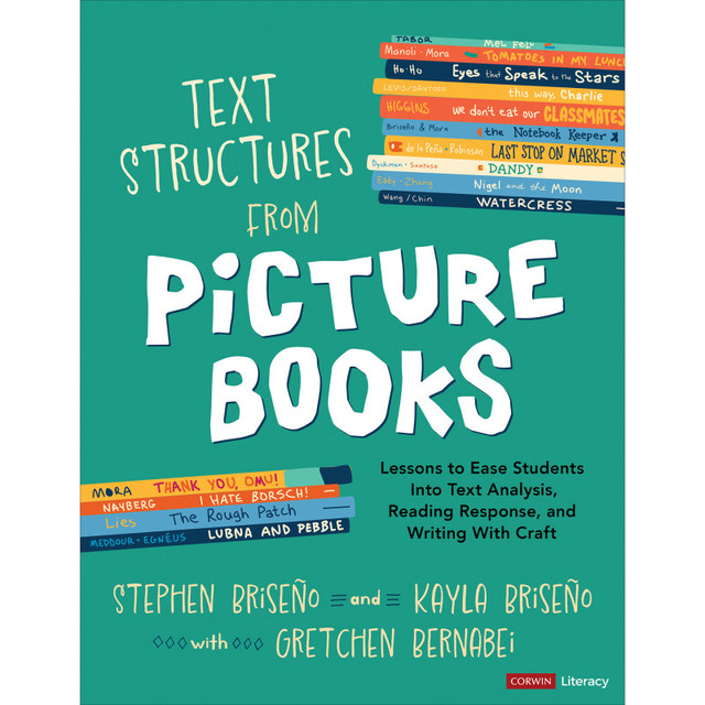 CORWIN PRESS Corwin Text Structures From Picture Books [Grades 2-8]