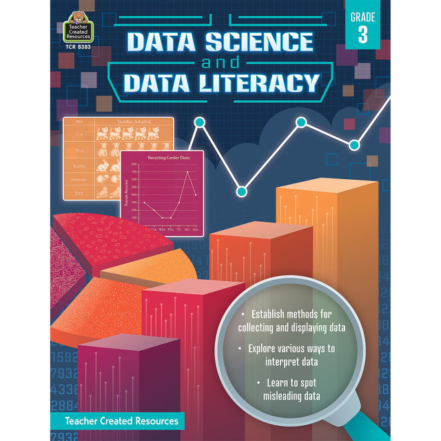 TEACHER CREATED RESOURCES Teacher Created Resources® Data Science and Data Literacy, Grade 3