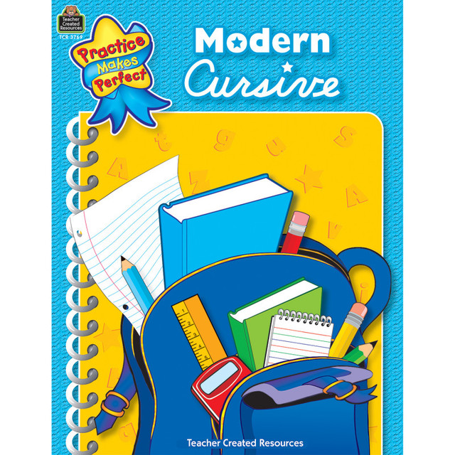 TEACHER CREATED RESOURCES Teacher Created Resources® Practice Makes Perfect: Modern Cursive Book