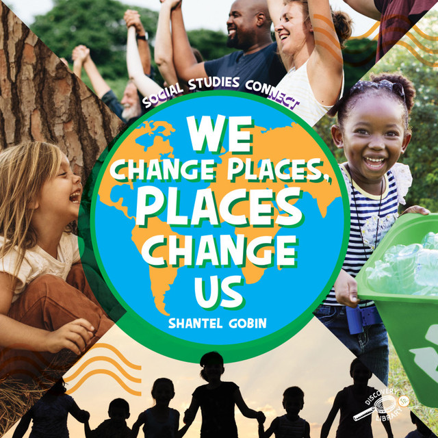 CARSON DELLOSA EDUCATION Discovery Library Jr We Change Places, Places Change Us Hardcover