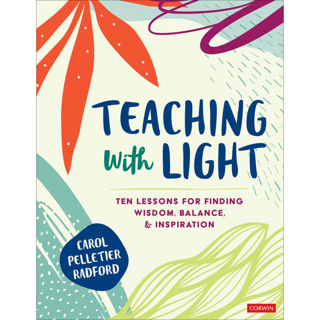 CORWIN PRESS Corwin Teaching With Light