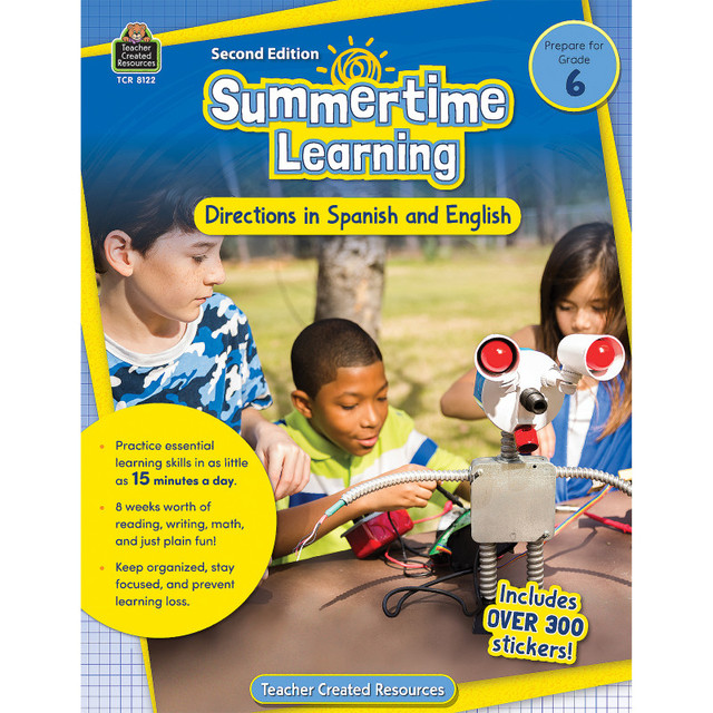 TEACHER CREATED RESOURCES Teacher Created Resources® Summertime Learning: English and Spanish Directions, Grade 6 Second Edition (Prep)