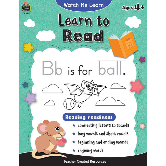 TEACHER CREATED RESOURCES Teacher Created Resources® Watch Me Learn: Learn to Read