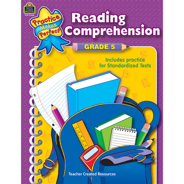 TEACHER CREATED RESOURCES Teacher Created Resources® Practice Makes Perfect: Reading Comprehension, 2nd Edition, Grade 5