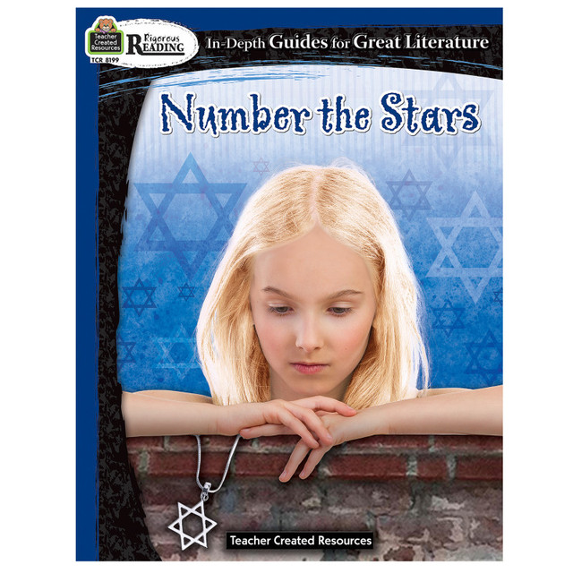 TEACHER CREATED RESOURCES Teacher Created Resources® Rigorous Reading: Number the Stars