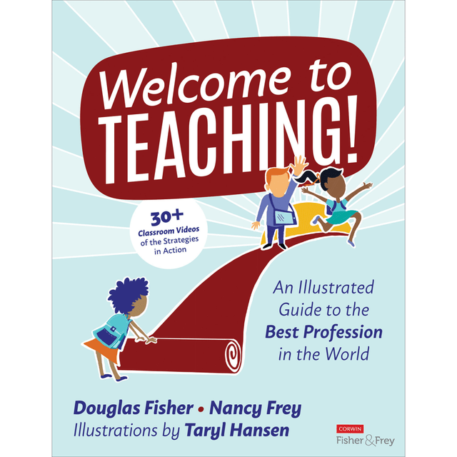 Welcome to Teaching! provides an arsenal of experience and essential tools, strategies, and lessons to help you establish a successful and satisfying teaching career. Welcome to Teaching! makes it easier for you to learn and practice these techniques that research shows increase student learning. Features a unique format: part hands-on playbook, part professional book, and all highly illustrated and designed to make complicated concepts more digestible and memorable.  Great way to plan powerful learning experiences that ensure student engagement.  22 step-by-step learning strategies for any grade and any subject.  Detailed guidance for developing formative and summative assessments.  30+ classroom videos demonstrating the techniques and strategies in action.  Author: Douglas Fisher, Nancy Frey, Taryl Hansen