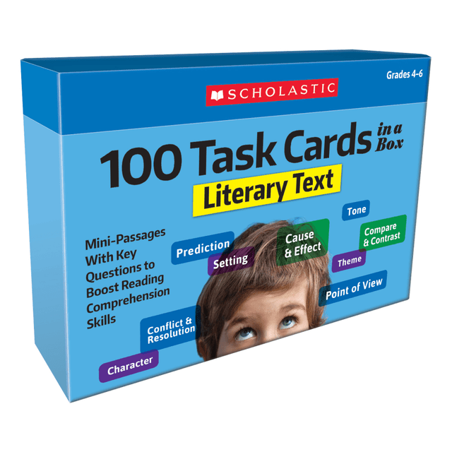 Work toward boosting students reading comprehension skills with these Scholastic 100 Literary Text Task Cards. This ready-to-go collection prompts students to identify key elements from stories with which they are presented.  Cards help kids identify main ideas, sequence of events, purpose, compare and contrast points and more in about 10 minutes a day.  Key questions following each reading encourage students to think critically.  Comprehension helper cards offer kid-friendly examples, definitions and tips to master reading skills.  Suitable for 4th through 6th grade.  Scholastic is a registered trademark of Scholastic, Inc.   2016 Office Depot, Inc. All Rights Reserved.