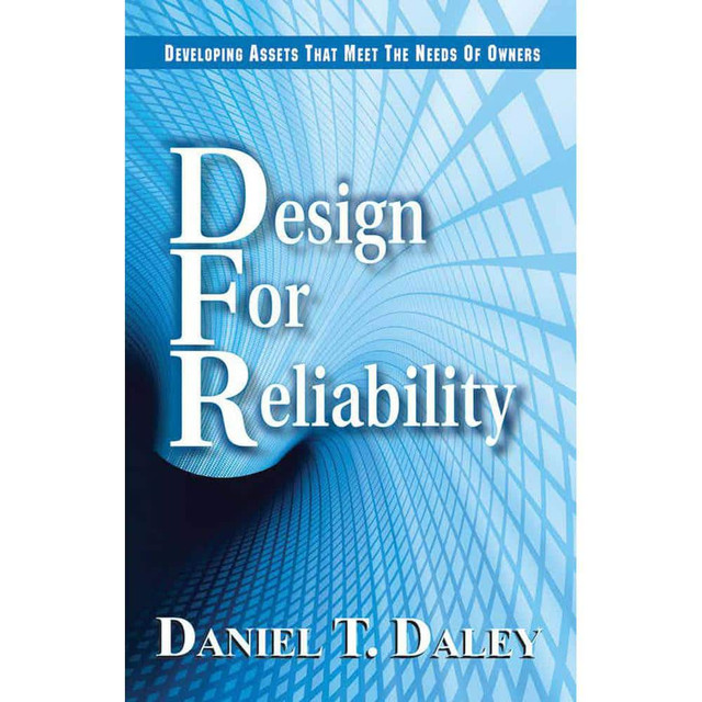 Industrial Press 9780831134372 Design for Reliability: