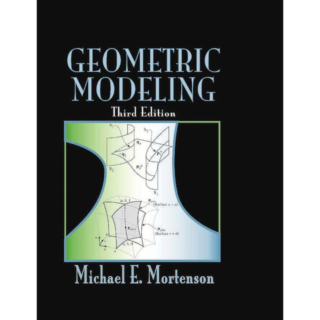 Industrial Press 9780831132989 Geometric Modeling: 3rd Edition