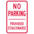 Lyle Signs T1-2889-HI12X18 No Parking/Prohibido Estacionarse, Reflective High Intensity Prismatic, 0.063 Aluminum Sign, 12Wx18H