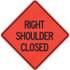 PRO-SAFE 07-800-3019-L Traffic Control Sign: Triangle, "Right Shoulder Closed"