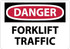 AccuformNMC D536PB Sign: Rectangle, "Danger - Forklift Traffic"