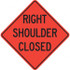 PRO-SAFE 07-800-3713-L Traffic Control Sign: Triangle, "Right Shoulder Closed"