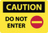 AccuformNMC C665AC Sign: Rectangle, "Caution - Do Not Enter"