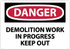 AccuformNMC Sign: Rectangle, "Danger - Demolition Work in Progress - Keep Out" D496AB