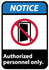 AccuformNMC Security & Admittance Sign: Rectangle, "Notice, AUTHORIZED PERSONNEL ONLY" NGA16AB