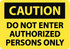 AccuformNMC Security & Admittance Sign: Rectangle, "Caution, DO NOT ENTER AUTHORIZED PERSONS ONLY" C452RB
