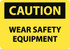 AccuformNMC Accident Prevention Sign: Rectangle, "Caution, WEAR SAFETY EQUIPMENT" C655RB