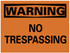 AccuformNMC Sign: Rectangle, "Warning - No Trespassing" W81EB