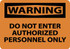 AccuformNMC Sign: Rectangle, "Warning - Do Not Enter - Authorized Personnel Only" W418AB