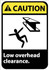 AccuformNMC Sign: Rectangle, "Caution - Low Overhead Clearance" CGA31AB
