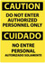 AccuformNMC Security & Admittance Sign: Rectangle, "Caution, DO NOT ENTER AUTHORIZED PERSONNEL ONLY NO ENTRE PERSONAL AUTORIZADO SOLAMENTE" ESC452PB