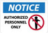 AccuformNMC Security & Admittance Sign: Rectangle, "Notice, AUTHORIZED PERSONNEL ONLY" N246AB