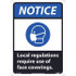 AccuformNMC Sign: Rectangle & Square, "Notice Local Regulations Require Use Of Face Coverings." NGA46AB