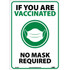 AccuformNMC Sign: Rectangle, "IF YOU ARE VACCINATED NO MASK REQUIRED" M646PB