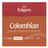 KEURIG DR PEPPER Folgers® 30445CT 100% Columbian Coffee, 22.6 oz Canister, 6/Carton