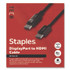 STAPLES BRANDS GROUP TECH ST62466 DisplayPort to HDMI Audio/Video Cable, 6 ft, Black