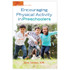 GRYPHON HOUSE Gryphon House Encouraging Physical Activity in Preschoolers