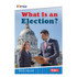 SHELL EDUCATION Teacher Created Materials iCivics Readers What Is an Election? Nonfiction Book