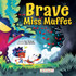 NEWMARK LEARNING Reycraft Books Brave Miss Muffet