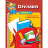 TEACHER CREATED RESOURCES Teacher Created Resources® Practice Makes Perfect: Division
