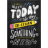 CREATIVE TEACHING PRESS Creative Teaching Press® Make Today The Day To... Inspire U Poster