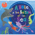 BAREFOOT BOOKS Barefoot Books A Hole in the Bottom of the Sea